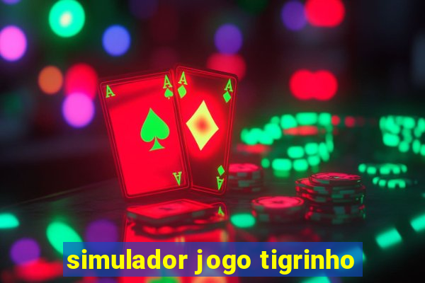 simulador jogo tigrinho